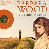 Die Schicksalsgabe - Barbara Wood