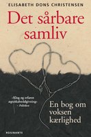 Det sårbare samliv: En bog om voksen kærlighed - Elisabeth Dons Christensen