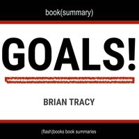 Goals! by Brian Tracy - Book Summary - Dean Bokhari