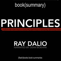 Principles by Ray Dalio - Book Summary - Flashbooks