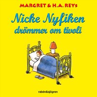 Nicke Nyfiken drömmer om tivoli - H.A. Rey, Margret Rey
