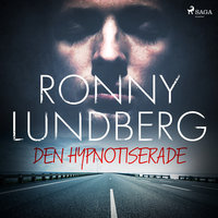 Den hypnotiserade - Ronny Lundberg
