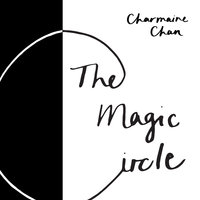 The Magic Circle - Charmaine Chan
