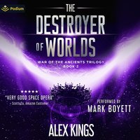 The Destroyer of Worlds - Alex Kings
