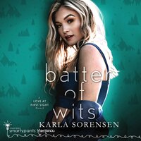 Batter of Wits - Karla Sorensen, Smartypants Romance