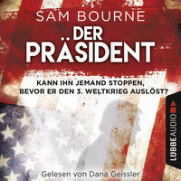 Der Präsident - Sam Bourne