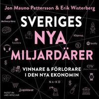 Sveriges nya miljardärer - Erik Wisterberg, Jon Mauno, Jan Mauno Pettersson