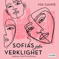 Sofias jävla verklighet - Mia Gahne