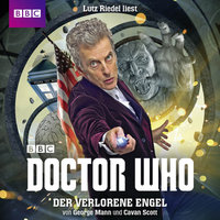 Doctor Who: Der verlorene Engel - George Mann, Cavan Scott