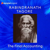 The Final Accounting - Rabindranath Tagore