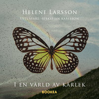 I en värld av kärlek - Helene Larsson