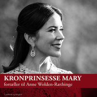 Kronprinsesse Mary fortæller til Anne Wolden-Ræthinge - Anne Wolden-Ræthinge