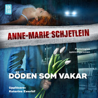 Döden som vakar - Anne-Marie Schjetlein