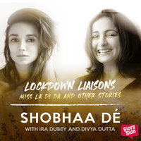 Lockdown Liaisons - Miss La Di Da and other and other stories - Shobhaa De