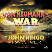 Von Neumann's War - John Ringo, Travis Taylor