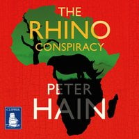 The Rhino Conspiracy - Peter Hain