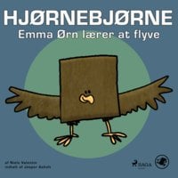 Hjørnebjørne 3 - Emma Ørn lærer at flyve - Niels Valentin