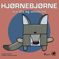 Hjørnebjørne 66 - Isa Ulv og vennerne - Niels Valentin