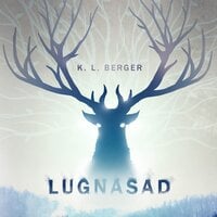 Lugnasad - K.L. Berger