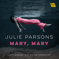 Mary, Mary - Julie Parsons