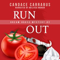Run Out: Dream Horse Mystery #2 - Candace Carrabus