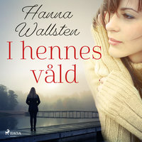 I hennes våld - Hanna Wallsten