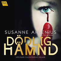 Dödlig hämnd - Susanne Ahlenius