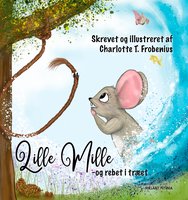 Lille Mille og Rebet i træet - Charlotte T. Frobenius