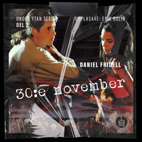 30 November - Daniel Fridell