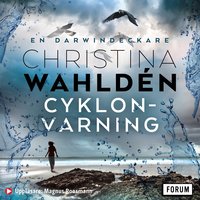 Cyklonvarning - Christina Wahldén