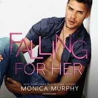 Falling for Her - Monica Murphy