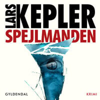 Spejlmanden - Lars Kepler