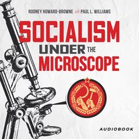 Socialism Under The Microscope - Rodney Howard-Browne, Paul L. Williams
