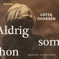Aldrig som hon - Lotta Thorsén