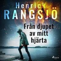 Från djupet av mitt hjärta - Henrick Rangsjö
