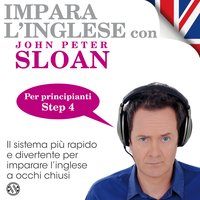 Impara l'Inglese con John Peter Sloan - Step 4 - John Peter Sloan