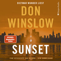 Sunset. Eine Geschichte aus ''Broken'' - dem Sammelband - Don Winslow