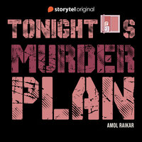 Tonight's Murder Plan - Amol Raikar