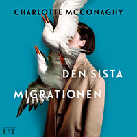 Den sista migrationen - Charlotte McConaghy