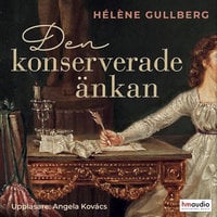 Den konserverade änkan - Hélène Gullberg