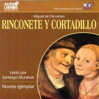 Rinconete Y Cortadillo - Miguel de Cervantes
