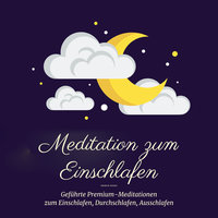 Meditation zum Einschlafen: Geführte Premium-Meditationen zum Einschlafen, Durchschlafen, Ausschlafen - Patrick Lynen