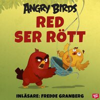 Angry Birds - Red ser rött - Sarah Stephens