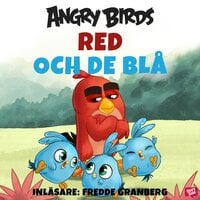 Angry Birds - Red och De Blå - Ferly, Chris Cerasi