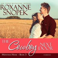 The Cowboy Next Door: A This Old House Novella - Roxanne Snopek