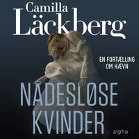 Nådesløse kvinder - Camilla Läckberg