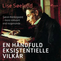 En håndfuld eksistentielle vilkår - Lise Søelund