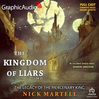 The Kingdom of Liars (1 of 2) [Dramatized Adaptation] - Nick Martell