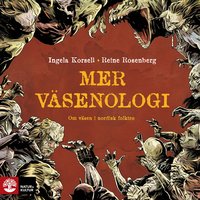 Mer väsenologi - Ingela Korsell, Reine Rosenberg