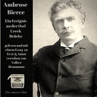 Ein Ereignis an der Owl Creek Brücke - Ambrose Bierce